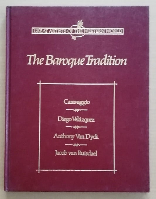 Great Artists of The Western World 2 - The Baroque Tradition