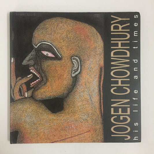 Jogen Chowdhury: His Life and Times by Jogen and Rita Dutta Chowdhury (January 1, 2006)