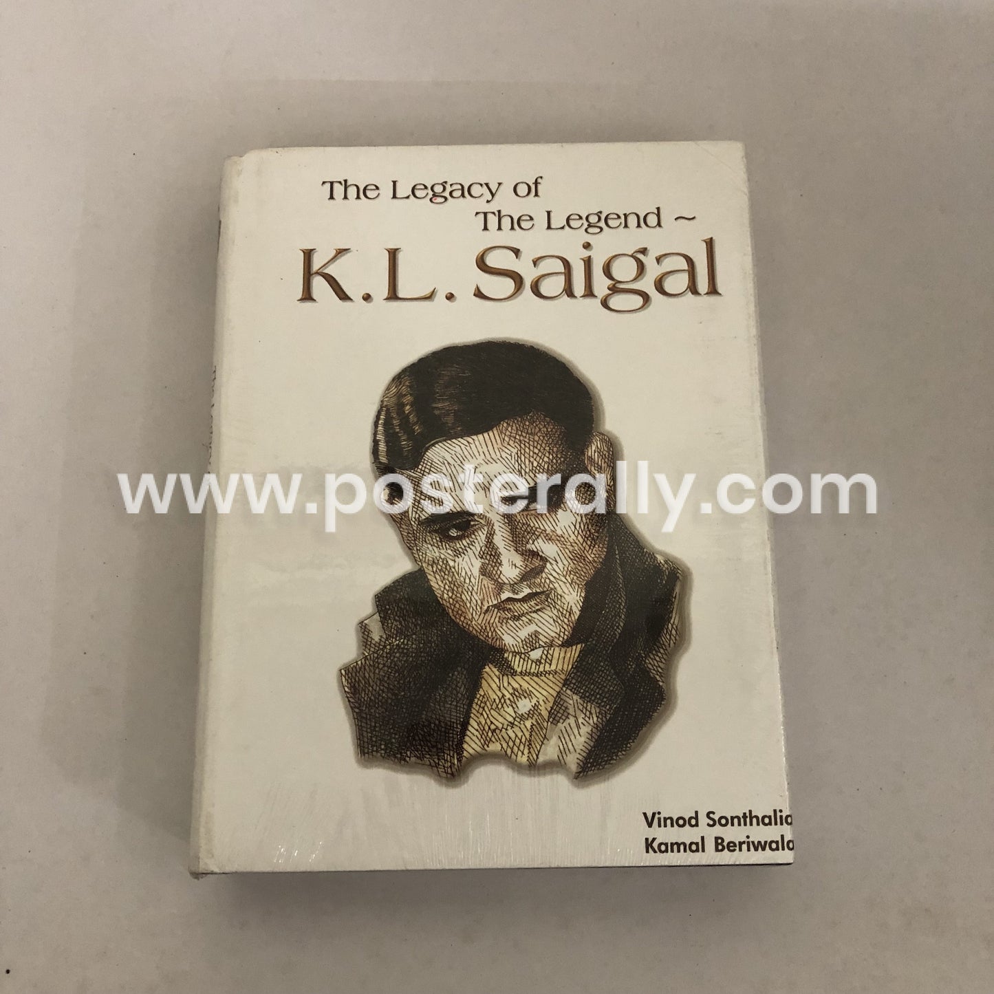 The Legacy Of The Legend K. L. Saigal by Vinod Sonthalia & Kamal Beriwala