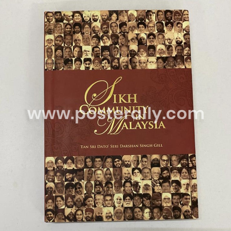 Sikh Community in Malaysia by Tan Sri Dato Seri Darshan Singh Gill