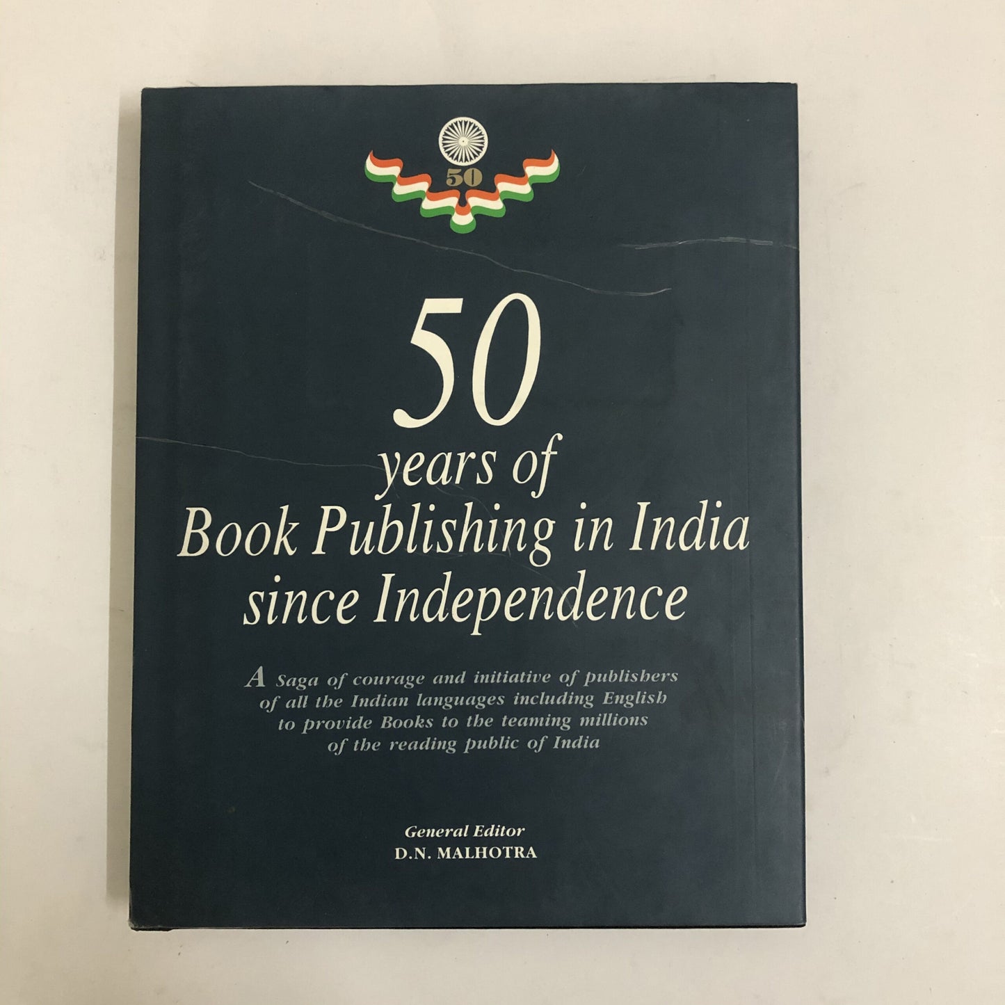 50 Years of Book Publishing in India Since Independence by DN Malhotra
