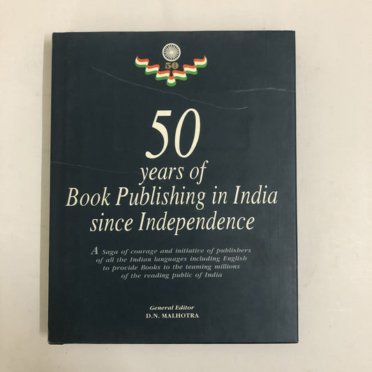 50 Years of Book Publishing in India Since Independence by DN Malhotra