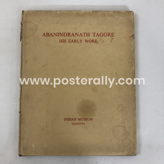 Abanindranath Tagore: His Early Work by Ramendranath Chakravorty