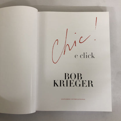 Chic! & Click by Bob Krieger
