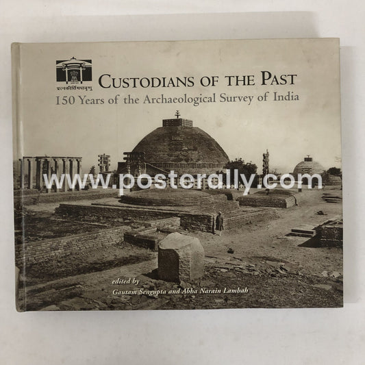 Custodians of the Past by Archaeological Survey of India (2012)
