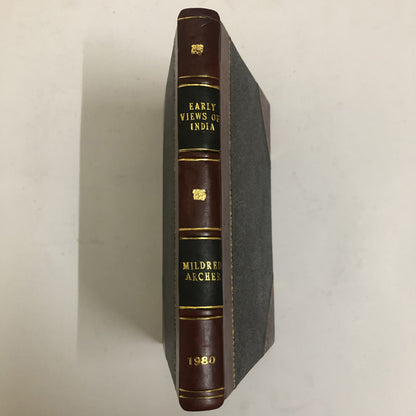 Early Views of India: Picturesque Journeys of Thomas and William Daniell, 1786-94 by Mildred Archer (1980)