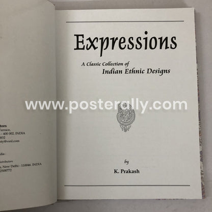 Expressions : A Classic Collection Of Indian Ethnic Designs by K Prakash (2010)