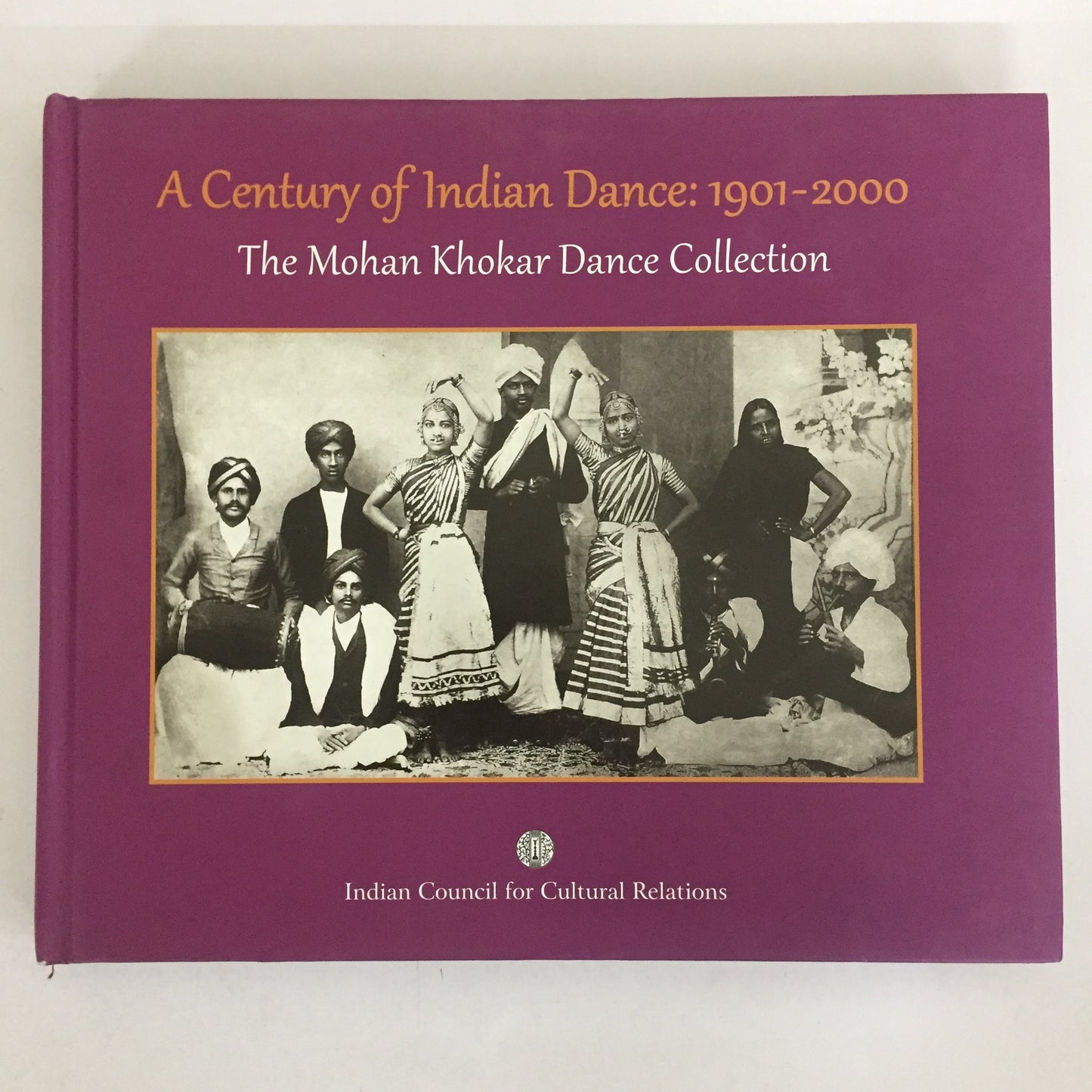 A Century of Indian Dance: 1901-2000 The Mohan Khokar Dance Collection