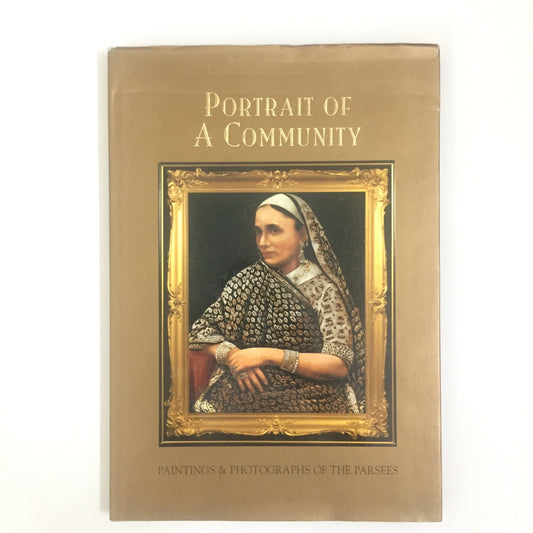 Portrait of a Community: an exhibition of paintings & photographs of the Parsees (October 2002)