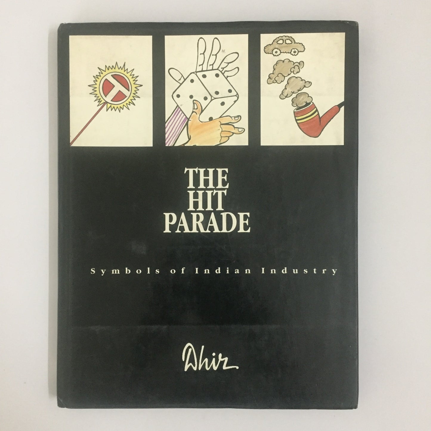Hit Parade Symbols of Indian Industry by Dhir (January 1, 1994)