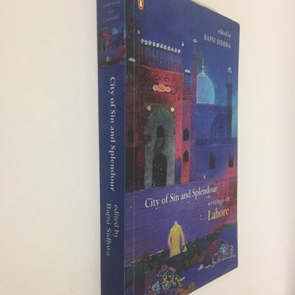 City Of Sin And Splendour: Writings Of Lahore by Bapsi Sidhwa (26 September 2005)