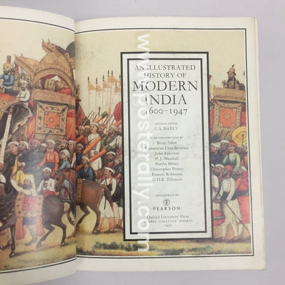 An Illustrated History of Modern India, 1600 - 1947 by C. A. Bayly and others (January 1, 1991)