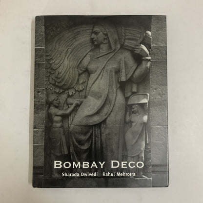 Bombay Deco by Sharada Dwivedi & Rahul Mehrotra