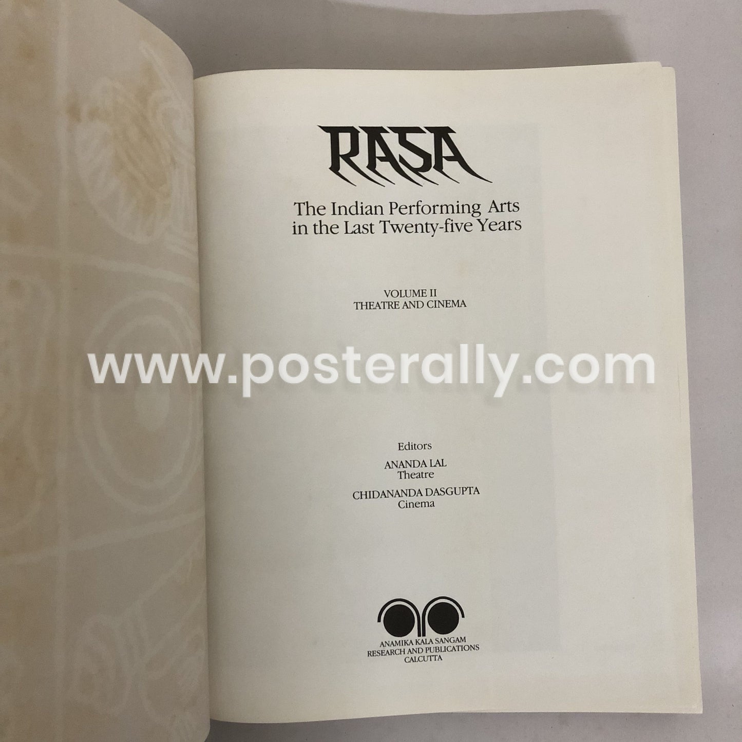 Rasa: The Indian Performing Arts In The Last Twenty-Five Years Vol II Theatre and Cinema by Ananda Lal