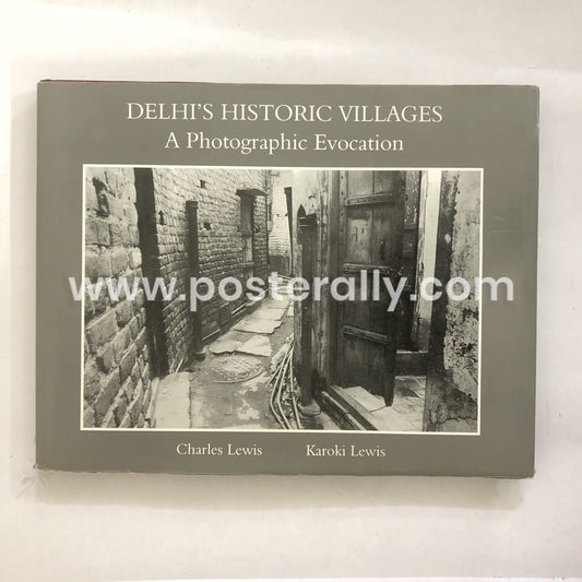 Delhi's Historic Villages: A Photographic Evocation by Charles and Karoki Lewis