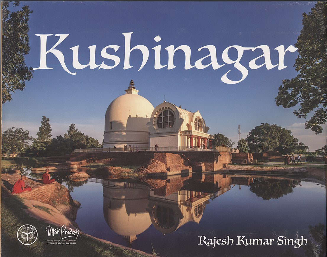 Kushinagar by Rajesh Kumar Singh