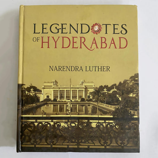 Legendotes of Hyderabad by Narendra Luther - 1 October 2014