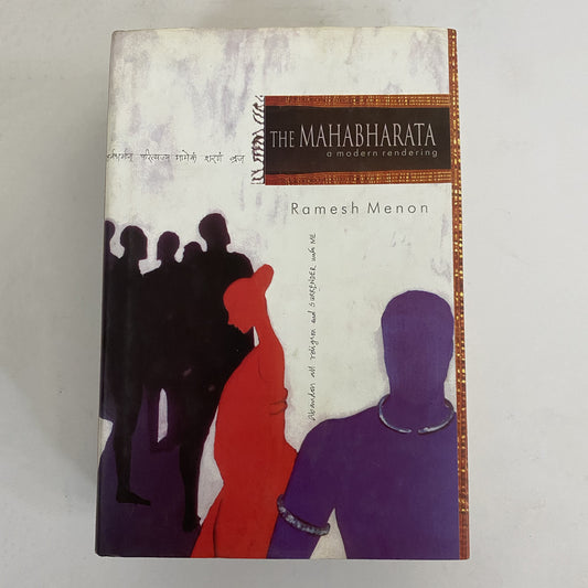 The Mahabharata: A Modern Rendering by Ramesh Menon