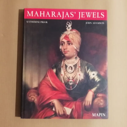 Maharajas' Jewels by John Adamson and Katherine Prior