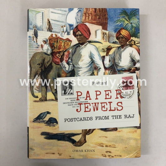 Paper Jewels: Postcards from the Raj by Omar Khan (2018)