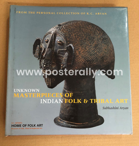 Unknown Masterpieces Of Indian Folk & Tribal Art by Subhashini Aryan
