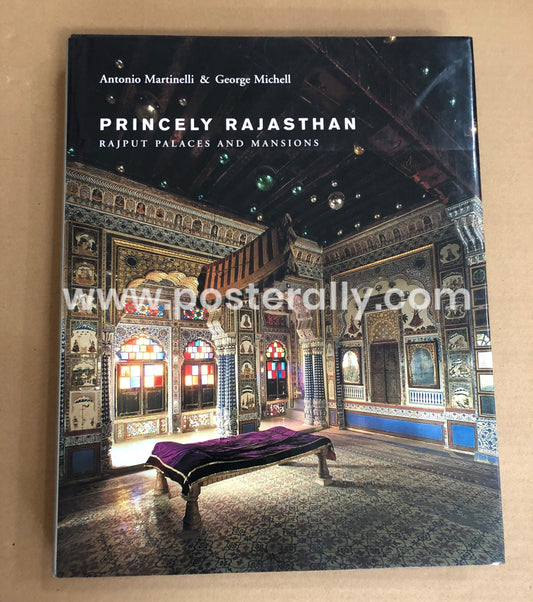 Princely Rajasthan : Rajput Palaces and Mansions
