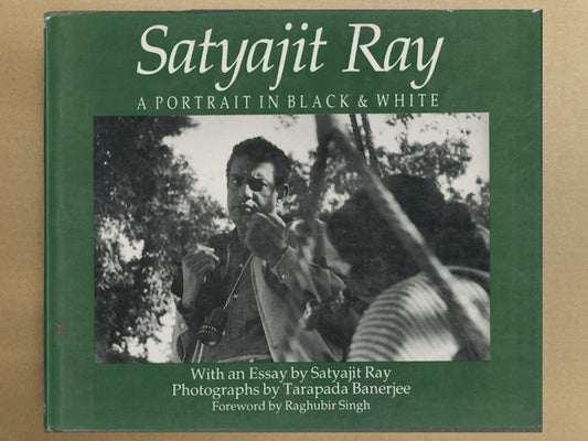 Satyajit Ray : A Portrait Is Black And White