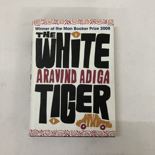 The White Tiger by Arvind Adiga
