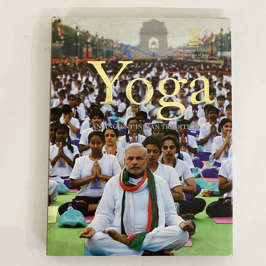 Yoga - An Ancient Indian Tradition by Ministry of Ayush (Govt of India)