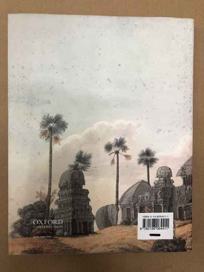 Illustrating India: The Early Colonial Investigations of Colin Mackenzie (1784-1821) by Jennifer Howes
