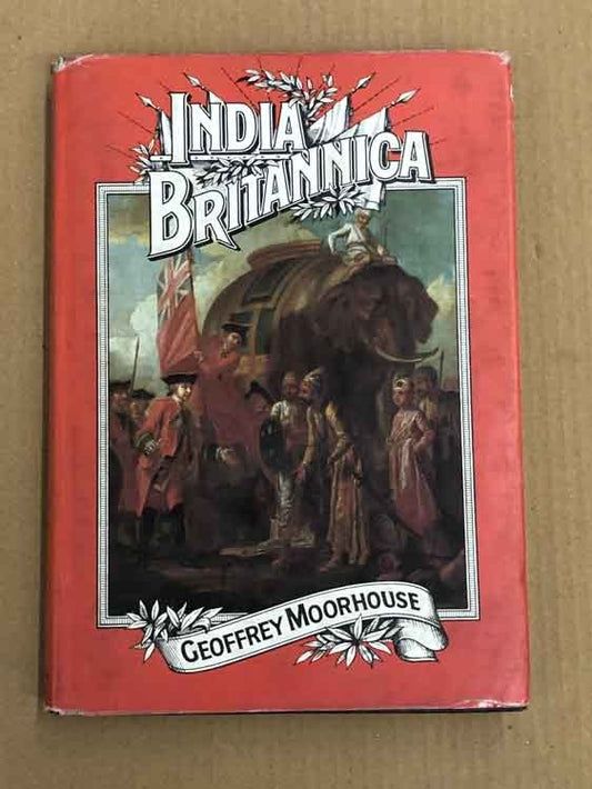 India Britannica Geoffrey Moorhouse