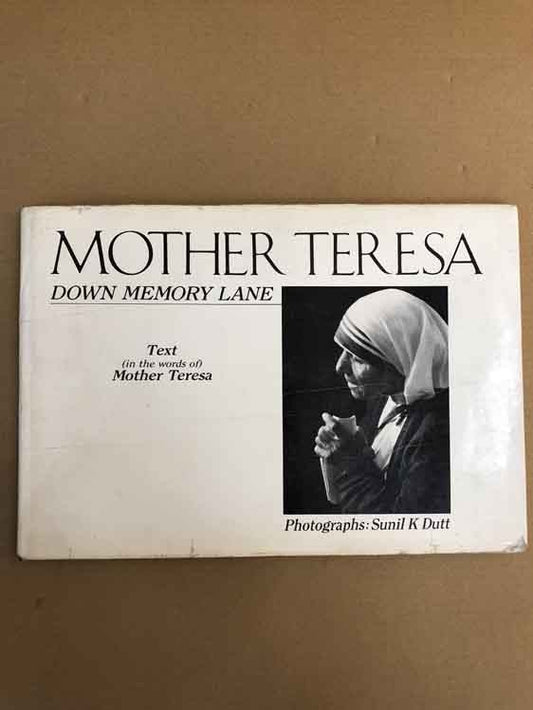 Mother Teresa, Down Memory Lane Text in the words of Mother Teresa