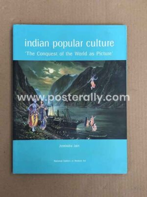 Indian Popular Culture The Conquest of the World as Picture