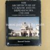 The Architecture of Lucknow and Its Dependencies 1722-1856