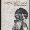 Jayalalithaa - a born leader Papri Sri Raman
