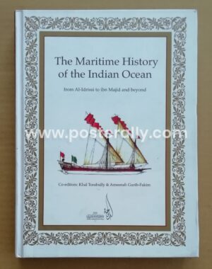 The Maritime History of The Indian Ocean : from Al-Idrissi to ibn Majid and beyond
