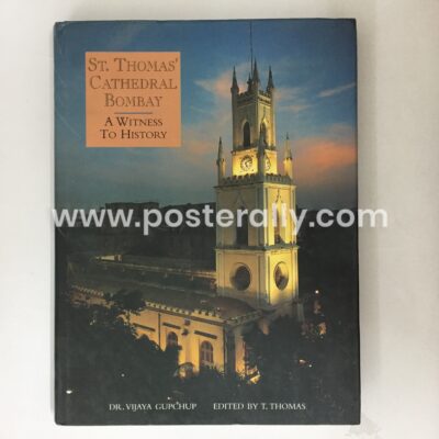 St. Thomas' Cathedral Bombay - A Witness To History By Dr. Vijay Gupchup. Buy Books online. Collectible Books, Old and Rare Books & Coffee Table Books.