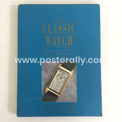 The Classic Watch The Great Watches And Their Makers by Michael Balfour. Buy Books online. Collectible Books Old and Rare Books Coffee Table Books.