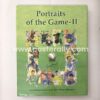 Portraits of the Game II by Shyam Bhatia. Buy New and Used Books Online. Collectible Books, Vintage Books, Old and Rare Books & Coffee Table Books.