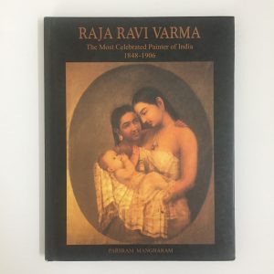 Raja Ravi Varma The Most Celebrated Painter of India 1848-1906 by Parsram Mangharam. Buy vintage and rare books, limited edition books related to India etc.