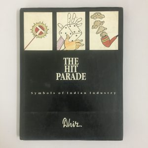 Hit Parade Symbols of Indian Industry by Dhir. Buy vintage and rare books, limited edition books, collectable coffee table books online India. Best prices.