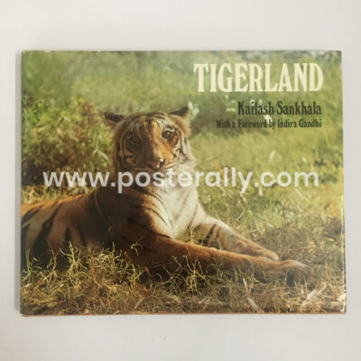 Tigerland Kailash Sankhala. Buy books online. Buy vintage and rare books , limited edition books, collectable coffee table books online.