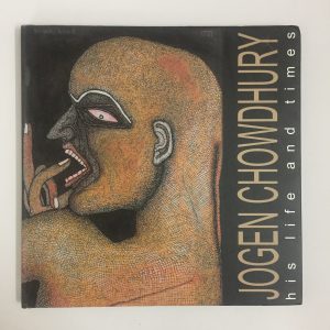 Jogen Chowdhury His Life and Times by Jogen and Rita Dutta Chowdhury. Buy rare vintage books, limited edition books, collectable coffee table books online.
