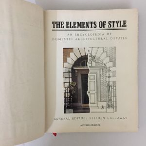 The Elements of Style: An Encyclopedia of Domestic Architectural Detail by Stephen Calloway. Buy vintage and rare books, limited edition, coffee table books