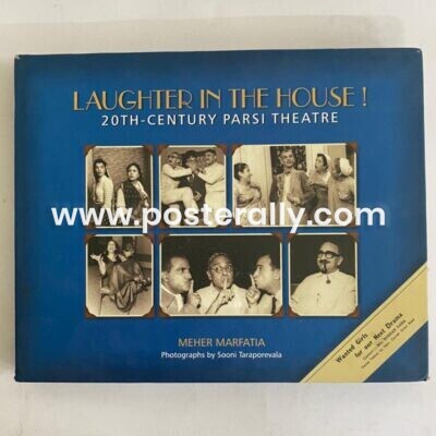 Laughter In The House: 20th Century Parsi Theatre by Meher Marfatia