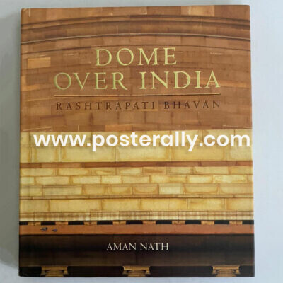 Buy A Dome Over India: Rashtrapati Bhavan by Aman Nath. Buy New and Used Books Online. Collectible Books, Vintage Books, Rare Coffee Table Books.