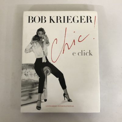 Buy Chic! & Click by Bob Krieger. Buy Rare & Antiquarian Books Online. Collectible Vintage Books, Rare coffee table books online.